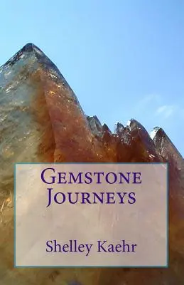 Cesty drahých kameňov - Gemstone Journeys