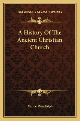 Dejiny starokresťanskej cirkvi - A History Of The Ancient Christian Church