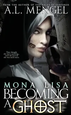 Mona Lisa, Stať sa duchom - Mona Lisa, Becoming a Ghost