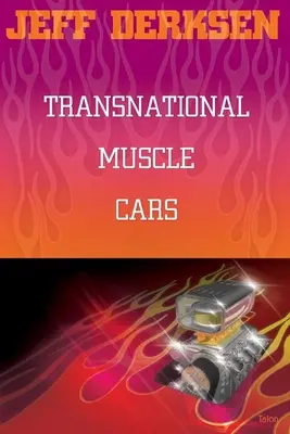 Nadnárodné svalnaté autá - Transnational Muscle Cars