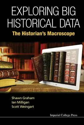 Skúmanie veľkých historických dát: Makroskop historika - Exploring Big Historical Data: The Historian's Macroscope