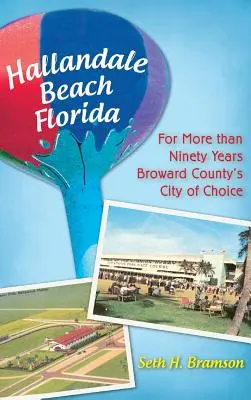 Hallandale Beach Florida: Už viac ako deväťdesiat rokov je Broward County mestom, ktoré si ľudia vyberajú - Hallandale Beach Florida: For More Than Ninety Years Broward County's City of Choice