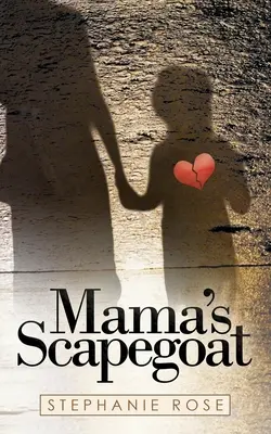 Mamičkin obetný baránok - Mama's Scapegoat