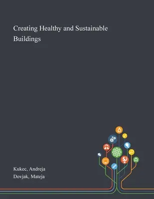 Vytváranie zdravých a udržateľných budov - Creating Healthy and Sustainable Buildings