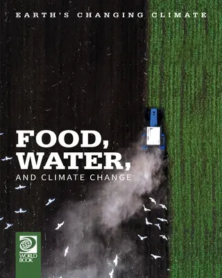 Potraviny, voda a zmena klímy - Food, Water, and Climate Change