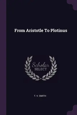 Od Aristotela po Plotina - From Aristotle To Plotinus