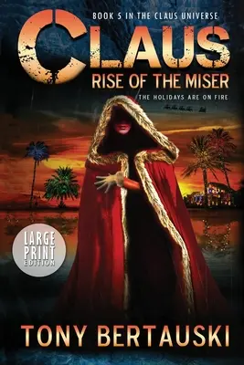 Claus (Large Print Edition): Vzostup lakomca - Claus (Large Print Edition): Rise of the Miser