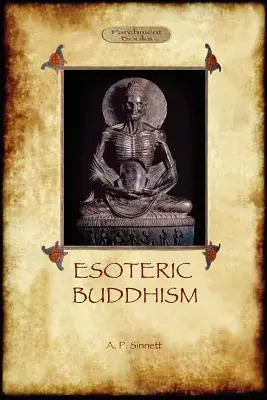 Ezoterický budhizmus - Komentované vydanie z roku 1885 (Aziloth Books) - Esoteric Buddhism - 1885 Annotated Edition (Aziloth Books)