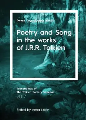 Poézia a pieseň v dielach J. R. R. Tolkiena: Peter Roe Series XVIII - Poetry and Song in the works of J.R.R. Tolkien: Peter Roe Series XVIII