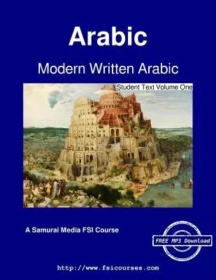 Moderná spisovná arabčina - Študentský text, prvý diel - Modern Written Arabic - Student Text Volume One