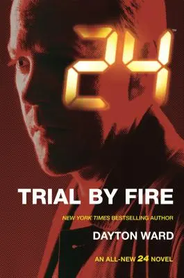 24: Skúška ohňom - 24: Trial by Fire