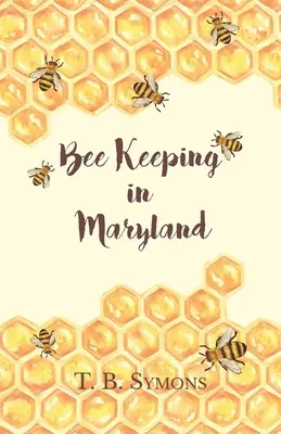 Chov včiel v Marylande - Bee Keeping in Maryland