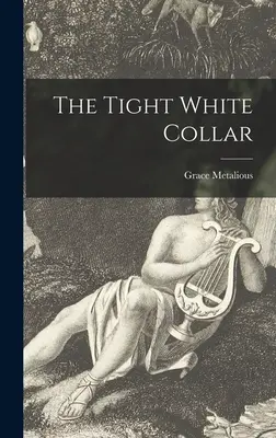 Tesný biely golier - The Tight White Collar