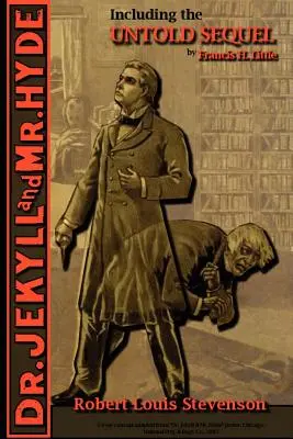 Podivný prípad Dr. Jekylla a pána Hyda - vrátane nepopísaného pokračovania - The Strange Case of Dr. Jekyll and Mr. Hyde - Including the Untold Sequel