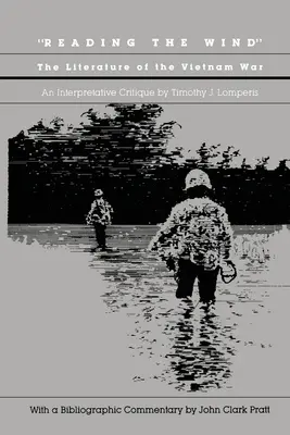 Čítanie vetra: Literatúra vietnamskej vojny - Reading the Wind: The Literature of the Vietnam War
