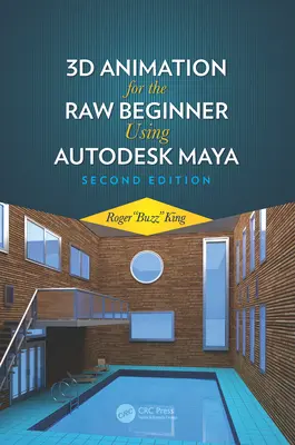 3D animácia pre začiatočníkov s využitím Autodesk Maya 2e - 3D Animation for the Raw Beginner Using Autodesk Maya 2e