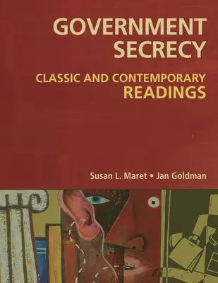 Vládne tajomstvo: Klasické a súčasné čítanie - Government Secrecy: Classic and Contemporary Readings