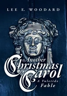Ďalšia vianočná koleda: Vianočná rozprávka - Another Christmas Carol: A Yuletide Fable