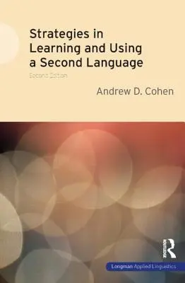 Stratégie učenia sa a používania druhého jazyka - Strategies in Learning and Using a Second Language