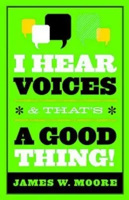 Počujem hlasy a to je dobré! - I Hear Voices, and That's a Good Thing!