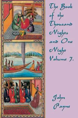 Kniha Tisíc nocí a jedna noc 7. zväzok - The Book of the Thousand Nights and One Night Volume 7.