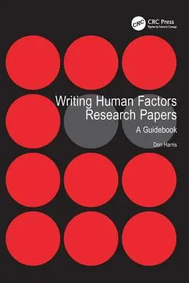 Písanie výskumných prác o ľudskom faktore: Príručka - Writing Human Factors Research Papers: A Guidebook