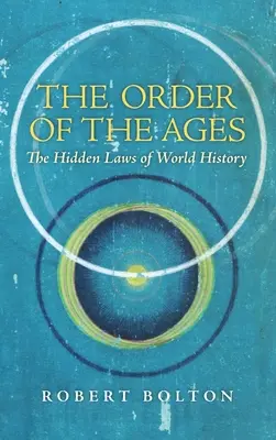 Poriadok vekov: Skryté zákony svetových dejín (revidované) - The Order of the Ages: The Hidden Laws of World History (Revised)