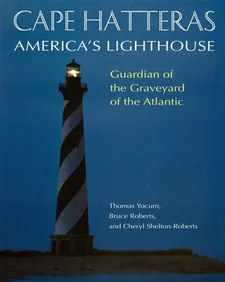 Mys Hatteras: Americký maják - Cape Hatteras: America's Lighthouse