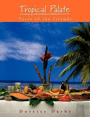 Tropické chuťové poháriky Chuť ostrovov - Tropical Palate Taste of the Islands