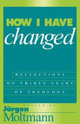 Ako som sa zmenil - How I Have Changed