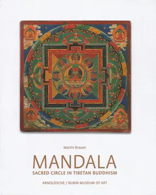 Mandala: Posvätný kruh v tibetskom budhizme - Mandala: Sacred Circle in Tibetan Buddhism