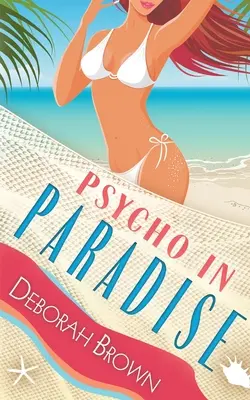 Psycho v raji - Psycho in Paradise