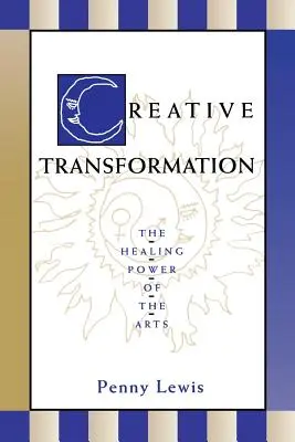 Tvorivá premena: Liečivá sila umenia - Creative Transformation: The Healing Power of the Arts