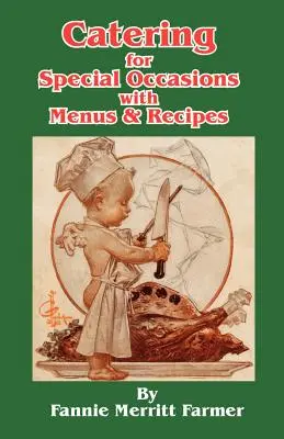 Catering pre špeciálne príležitosti s jedálnymi lístkami a receptami - Catering for Special Occasions with Menus & Recipes