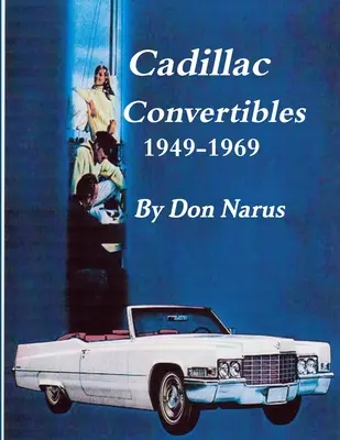 Cadillac kabriolety 1949-1969 - Cadillac Convertibles 1949-1969