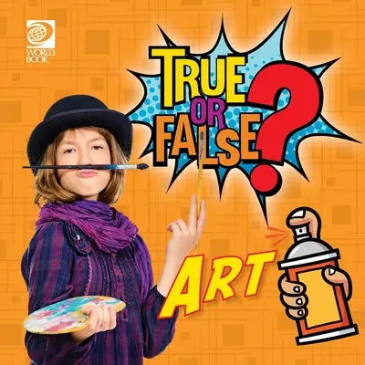 Pravda alebo lož? Umenie - True or False? Art