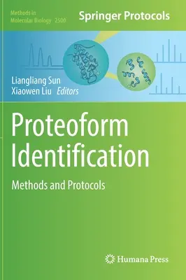 Identifikácia proteoforiem: Metódy a protokoly - Proteoform Identification: Methods and Protocols