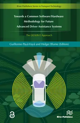 Smerom k spoločnej metodike softvéru/hardvéru pre budúce pokročilé asistenčné systémy vodiča - Towards a Common Software/Hardware Methodology for Future Advanced Driver Assistance Systems