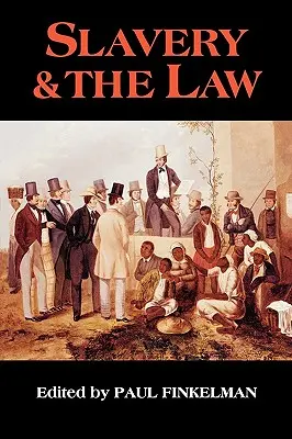 Otroctvo a právo - Slavery & the Law
