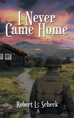 Nikdy som sa nevrátil domov - I Never Came Home