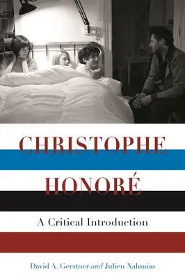 Christophe Honor: Kritický úvod - Christophe Honor: A Critical Introduction