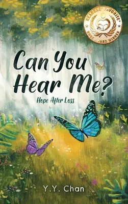 Počujete ma?: Nádej po strate - Can You Hear Me?: Hope after loss