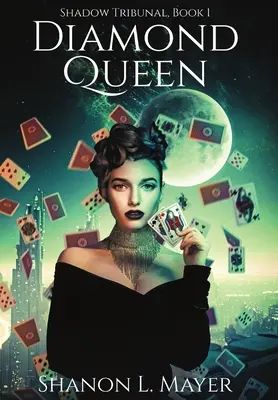 Diamantová kráľovná: Tribunál tieňa, kniha 1 - Diamond Queen: Shadow Tribunal, book 1