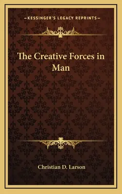 Tvorivé sily v človeku - The Creative Forces in Man