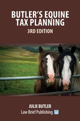 Butler's Equine Tax Planning: 3. vydanie - Butler's Equine Tax Planning: 3rd Edition