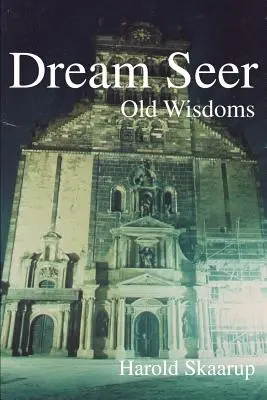 Snový veštec: Staré múdrosti - Dream Seer: Old Wisdoms