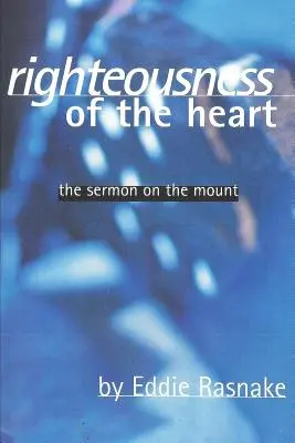 Spravodlivosť srdca: Kázanie na vrchu - Righteousness of the Heart: The Sermon on the Mount