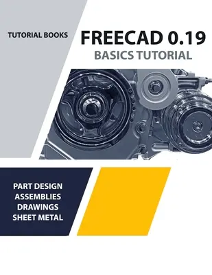 FreeCAD 0.19: Základy výučby (FAREBNÉ) - FreeCAD 0.19 Basics Tutorial (COLORED)