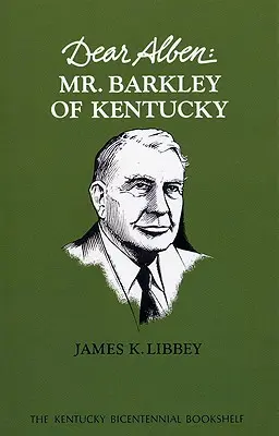 Drahý Alben: Pán Barkley z Kentucky - Dear Alben: Mr. Barkley of Kentucky