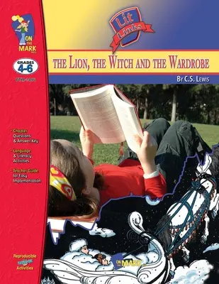 Lev, čarodejnica a šatník Lit. prepojenie 4. - 6. ročník - The Lion, the Witch & the Wardrobe Lit Link Grades 4-6